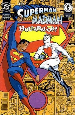 Superman / Madman Hullabaloo, The #1