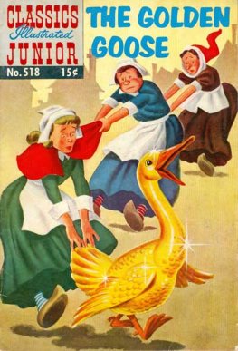 Classics Illustrated Junior #518 The Golden Goose