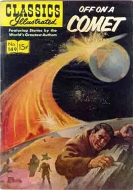 Classics Illustrated #149 Off On a Comet (HRN 167, 1965)