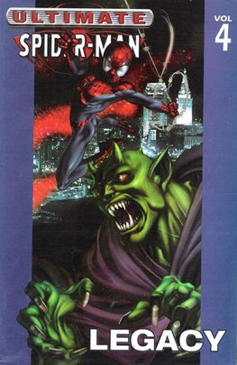 Ultimate Spider-Man Vol. 04: Legacy