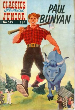 Classics Illustrated Junior #519 Paul Bunyan