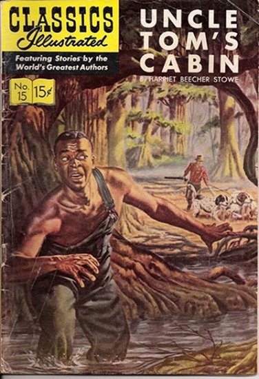 Classics Illustrated #15 Uncle Tom\'s Cabin (HRN 167 1964)