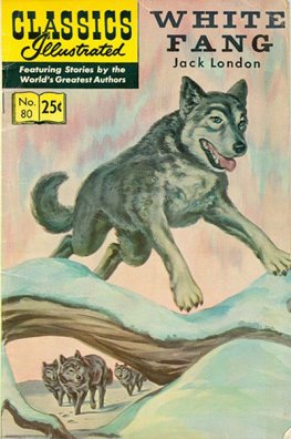 Classics Illustrated #80 White Fang (HRN 169)