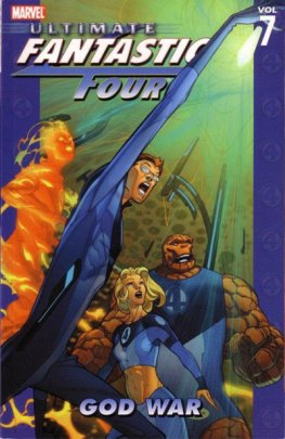 Ultimate Fantastic Four Vol. 07: God War