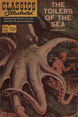 Classics Illustrated #56 The Toilers of the Sea (HRN 167, 1966)