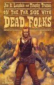 Lansdale and Truman's Dead Folks #3