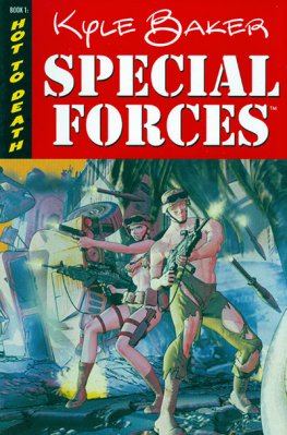 Special Forces Vol. 01: Hot to Death