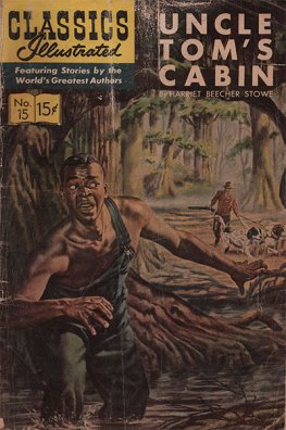 Classics Illustrated #15 Uncle Tom's Cabin (HRN 166 1967)