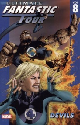 Ultimate Fantastic Four Vol. 08: Devils