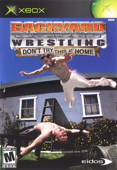 Backyard Wrestling: Don\'t Try This at Home