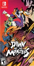Dawn of the Monsters (Limited Run)