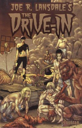 Joe R. Lansdale's The Drive-In #4