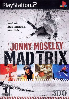 Jonny Moselley Mad Trix