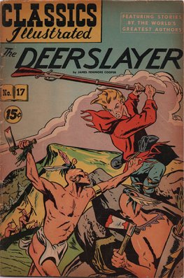Classics Illustrated #17 The Deerslayer (HRN 167)