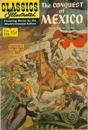 Classics Illustrated #156 The Conquest of Mexico (HRN156)