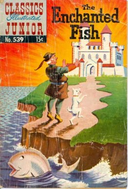 Classics Illustrated Junior #539 The Enchanted Fish