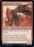 Dragonspeaker Shaman (#525)