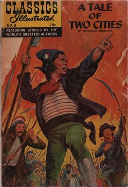 Classics Illustrated #6 A Tale of Two Cities (HRN 166) ($0.25)