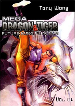 Mega Dragon & Tiger Vol. 01