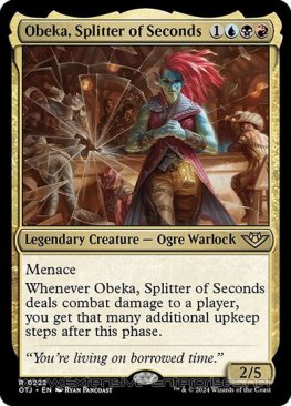 Obeka, Splitter of Seconds (#222)