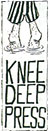 Knee Deep Press