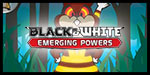 Black & White: Emerging Powers