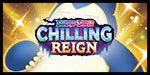 Sword & Shield: Chilling Reign
